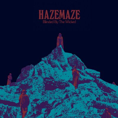 Hazemaze - Blinded by the Wicked