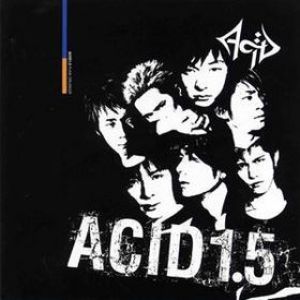 Acid - ACID 1.5 ~Punk Drunker~