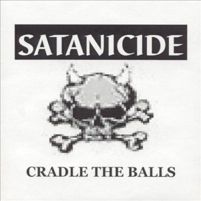 Satanicide - Cradle the Balls
