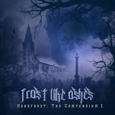 Frost Like Ashes - Hoarfrost: The Compendium