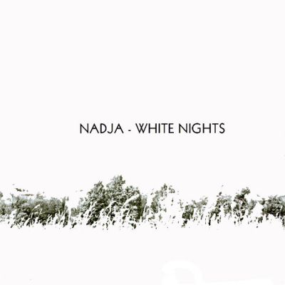 Nadja - White Nights