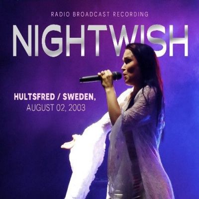 Nightwish - Hultsfred - Sweden, August 02, 2003 (Radio Broadcast Recordings)