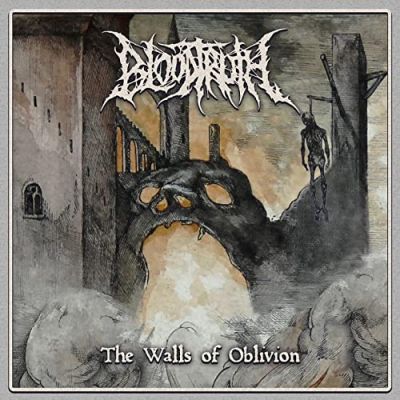 Bloodtruth - The Walls of Oblivion