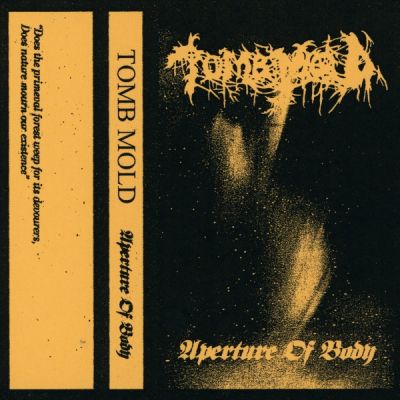 Tomb Mold - Aperture of Body