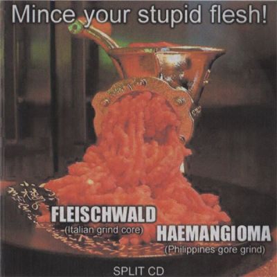 Fleischwald - Mince Your Stupid Flesh!