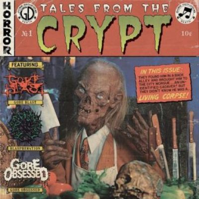 Gore Obsessed - Tales from the Crypt