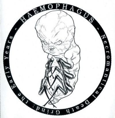 Haemophagus - Necromantical Death Grind: The Early Years