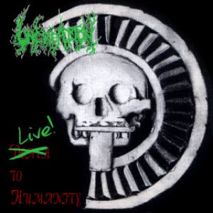 Uncreation - Live! to Humanity