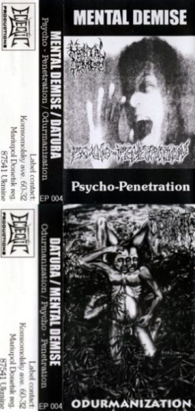 Mental Demise / Datura - Psycho-Penetration / Odurmanization