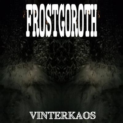 Frostgoroth - Vinterkaos