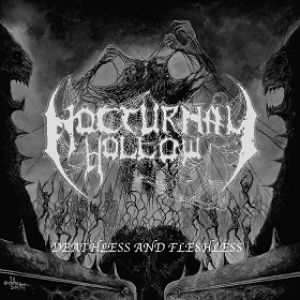 Nocturnal Hollow - Deathless and Fleshless