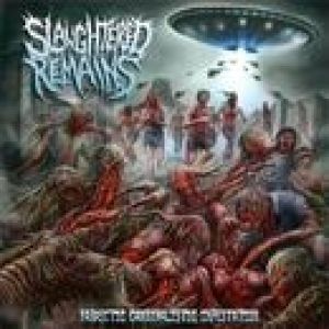 Slaughtered Remains - Parasitic Cannibalistic Infestation