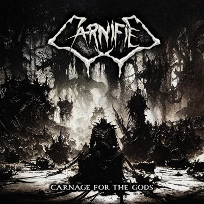 Carnified - Carnage for the Gods