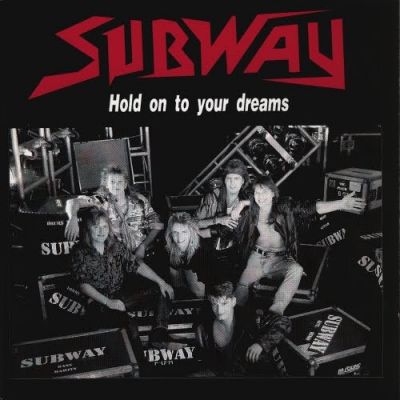 Subway - Hold on to Your Dreams
