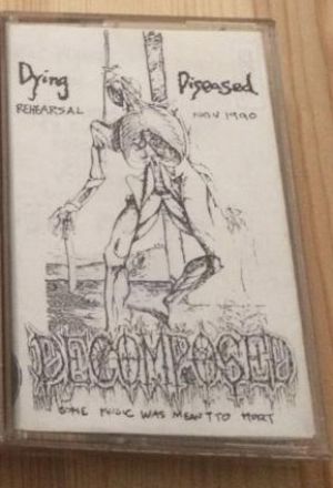 Decomposed - Dying Diseased