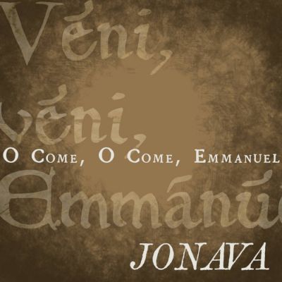 Jonava - O Come, O Come, Emmanuel