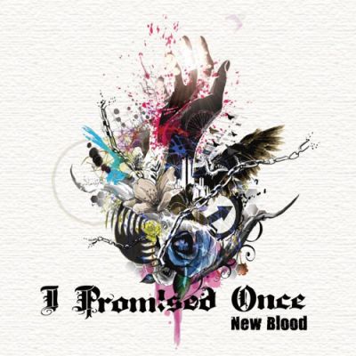 I Promised Once - New Blood