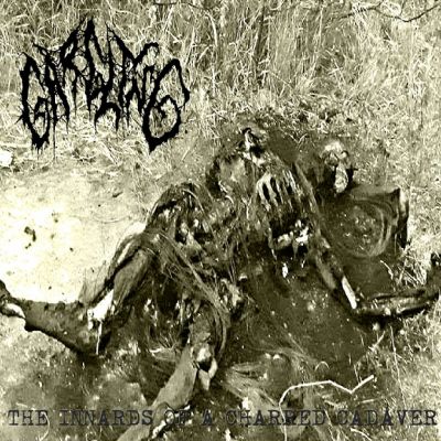 GARGLING - The Innards of a Charred Cadaver