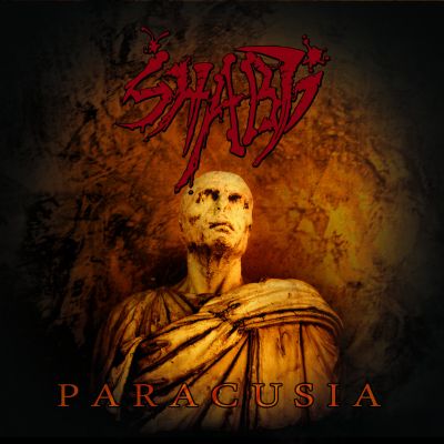 Shabti - Paracusia