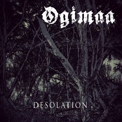 Ogimaa - Desolation