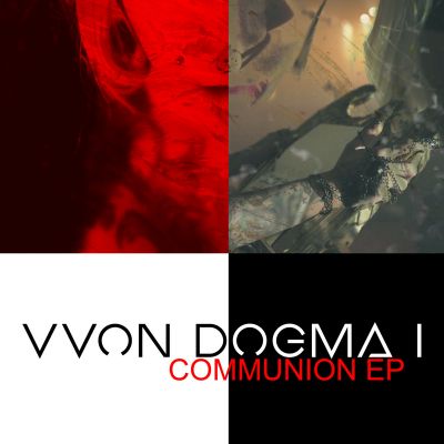Vvon Dogma I - Communion