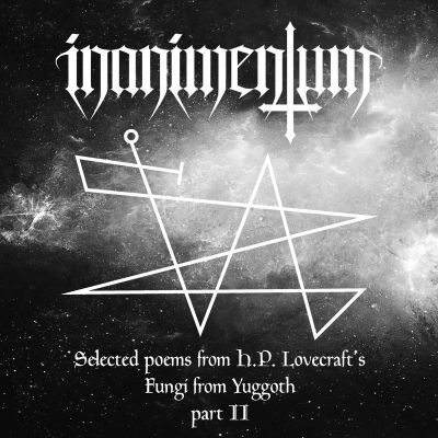 Inanimentum - Selected poems from H​.​P. Lovecraft's Fungi from Yuggoth Part II