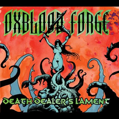 Oxblood Forge - Death Dealer's Lament
