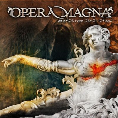 Opera Magna - Del amor y otros demonios - Acto II