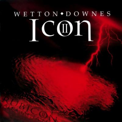 Wetton-Downes - Icon II: Rubicon