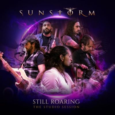 Sunstorm - Still Roaring: The Studio Session