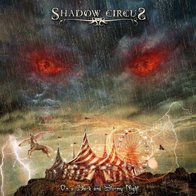 Shadow Circus - On a Dark and Stormy Night