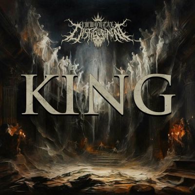 Immortal Disfigurement - King