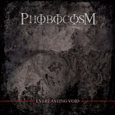 Phobocosm - Everlasting Void