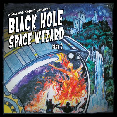 Howling Giant - Black Hole Space Wizard: Part 2