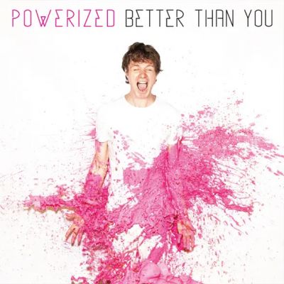 Powerized - Better Thank You