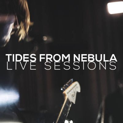 Tides from Nebula - Live Sessions 2020