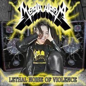 Megahera - Lethal Noise of Violence