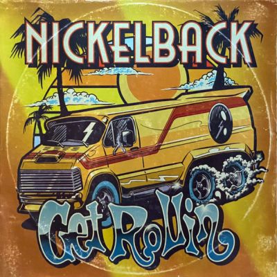 Nickelback - Get Rollin'