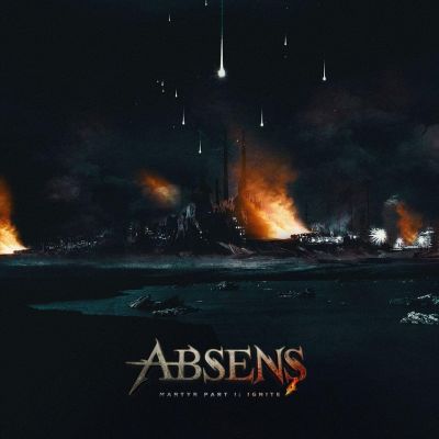 Absens - Martyr Part I: Ignite