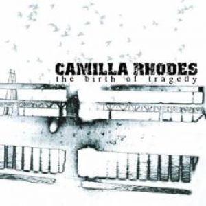 Camilla Rhodes - The Birth of Tragedy