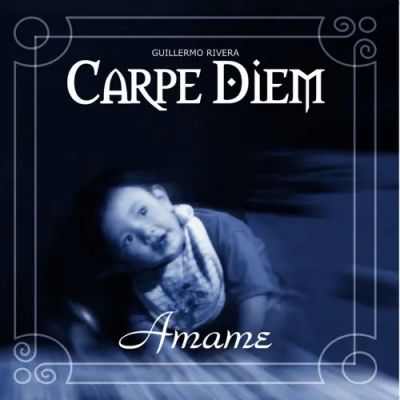 Carpe Diem - Amame
