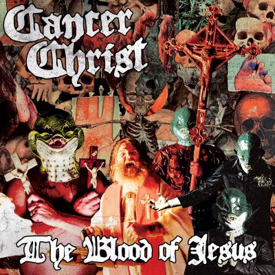 Cancer Christ - The Blood of Jesus