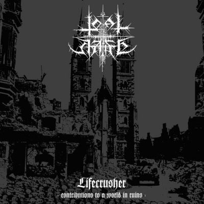 Total Hate - Lifecrusher - Contributions to a World in Ruins