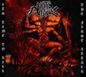 Hate Attack - It's Time to Kill... The First Attack