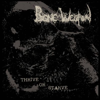 Bone Weapon - Thrive or Starve
