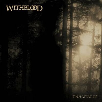 Withblood - Finis Vitae EP