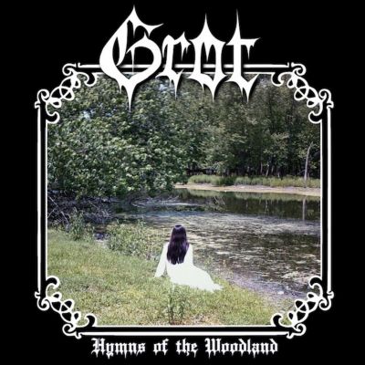Grot - Hymns of the Woodland