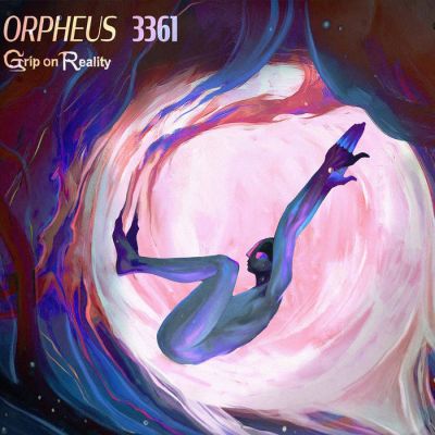 Grip on Reality - Orpheus 3361