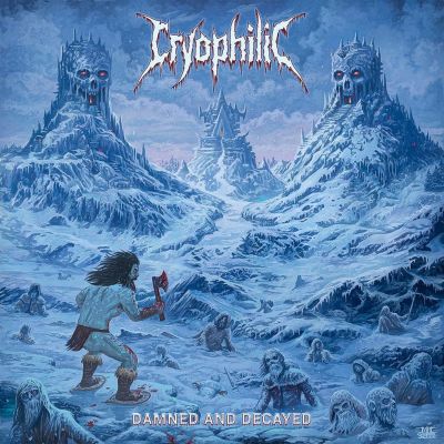 Cryophilic - Damned and Decayed