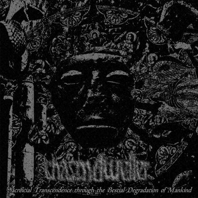 Chasmdweller - Sacrificial Transcendence Through the Bestial Degradation of Mankind